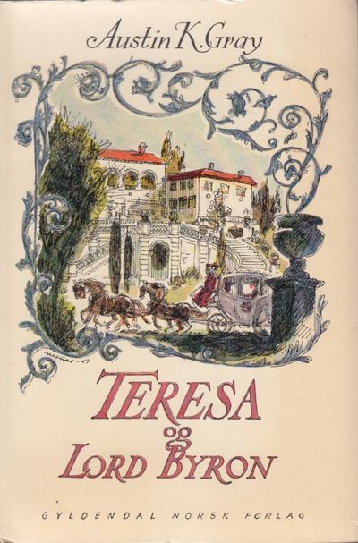 (BYRON) Teresa og Lord Byron. Oversatt av Alf…