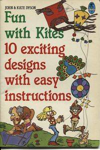 Fun with Kites by Katie John & Dyson - Paperback - 1987 - from Bookbarn (SKU: 234752)