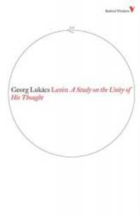 image of Lenin: A Study on the Unity of His Thought (Radical Thinkers)