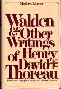 Walden and Other Writings of Henry David Thoreau