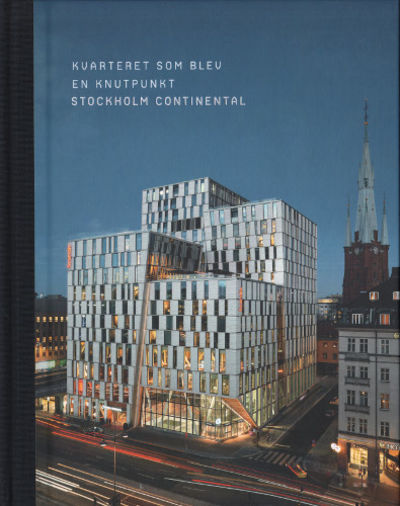 KVARTERET SOM BLEV EN KNUTPUNKT. STOCKHOLM…