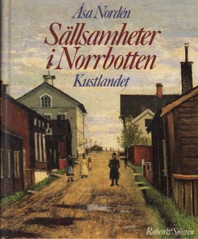 SÄLLSAMHETER I NORRBOTTEN. KUSTLANDET.