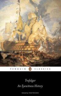 Trafalgar : An Eyewitness History