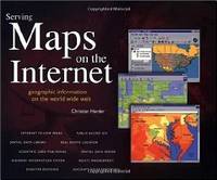 image of Serving Maps on the Internet: Geographic Information on the World Wide Web
