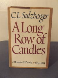 A Long Row of Candles Memoirs & Diaries 1934 1954