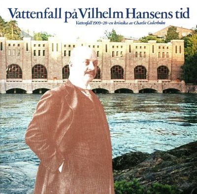 Vattenfall på Vilhelm Hansens tid. Vattenfall…