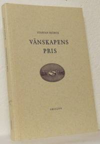 Vänskapens pris. Litteraturvetenskapliga studier.