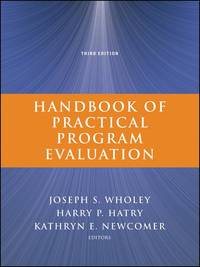 Handbook of Practical Program Evaluation (Essential Texts for Nonprofit and Public Leadership and...