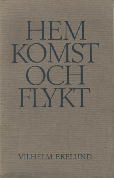 HEMKOMST OCH FLYKT. Självbiografiska anteckningar.