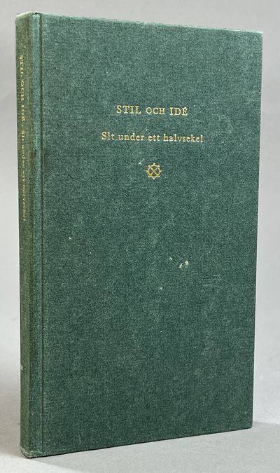 Stil och idé. Slt under ett halvsekel. AB…
