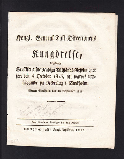 Kongl. General Tull-Directionens Kungörelse,…