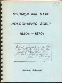Mormon and Utah Holographic Scrip 1830s - 1870s