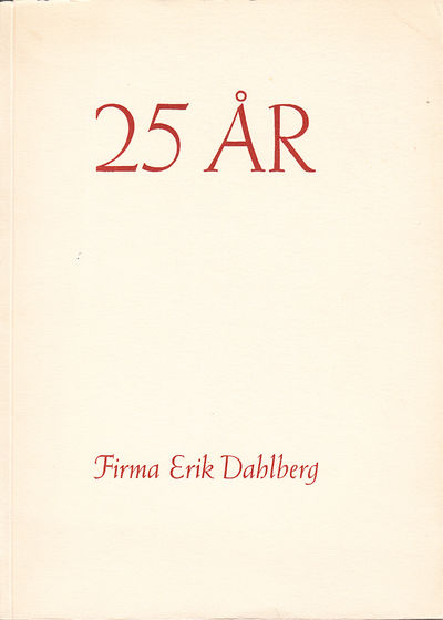 Firma Erik Dahlberg, Stockholm. 25 år.