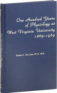 One Hundred Years of Physiology at West Virginia University, 1869-1969
