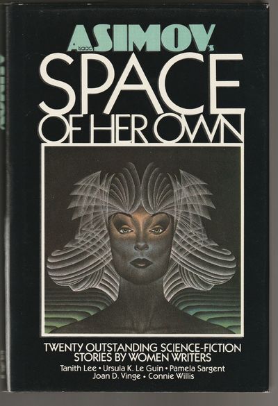 Isaac Asimov's Space of Her Own: Twenty Outstanding Science-Fiction Stories by Women Writers
