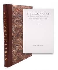 image of Bibliography of the Fine Books Published by the Limited Editions Club 1929-1985