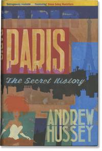 Paris, The Secret History (First UK Edition)