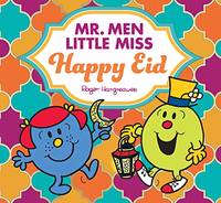 Mr. Men Little Miss Happy Eid: The perfect illustrated children&acirc;s book for Eid...