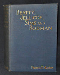 cover of Beatty, Jellicoe, Sims and Rodman: Yankee Gobs and British Tars, as Seen by an 'Anglomaniac'