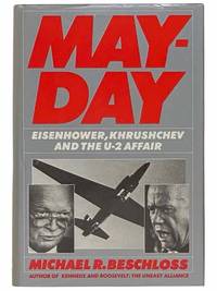 Mayday: Eisenhower, Khrushchev and the U-2 Affair [May Day]