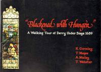 cover of BLACKENED WITH HUNGER A Walking Tour of Derry under Siege 1689