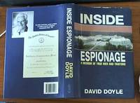 Inside Espionage: A Memoir of True Men and Traitors