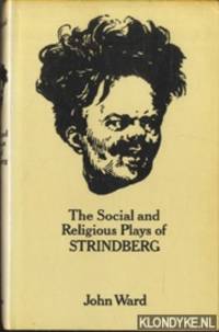 The Social and Religious Plays of Strindberg