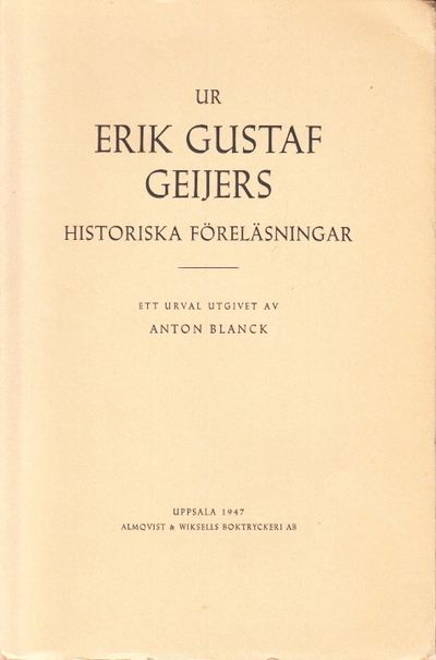 Ur Erik Gustaf Geijers historiska föreläsningar.…