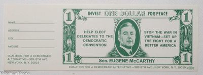Invest One Dollar for Peace. Help Elect Delegates to the Democratic Convention / Stop The War In Vietnam - Set Up the Fight for a Better America [donation form resembling currency]
