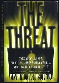 The Threat: The Secret Agenda by Jacobs, David M - 1998