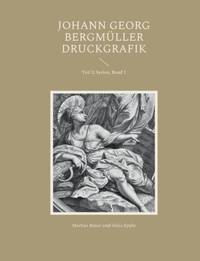 Johann Georg Bergmüller Druckgrafik:Teil 2: Serien, Band 1