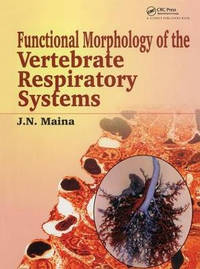 Biological Systems in Vertebrates, Vol. 1: Functional Morphology of the Vertebrate Respiratory...
