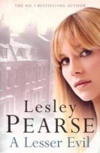 A Lesser Evil by Lesley Pearse - 2005-11-24