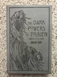 The Dark Powers of Tolkien by David Day - 2018