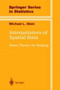 Interpolation of Spatial Data : Some Theory for Kriging