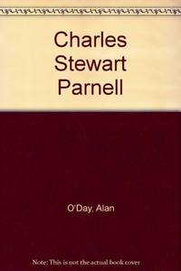 Charles Stewart Parnell by O&#39;Day, Dr. Alan