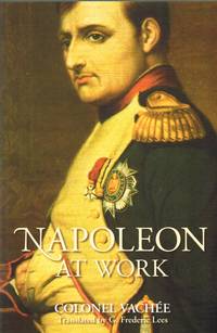 NAPOLEON AT WORK