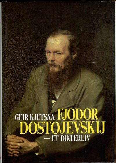 Fjodor Dostojevskij – et dikterliv.
