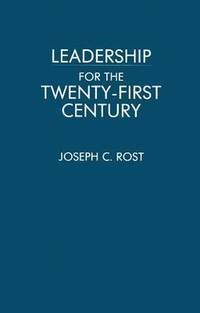 Leadership for the Twenty-First Century