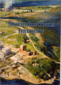 Porsgrunns historie III. Storindustriens havneby