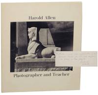 Harold Allen: Photographer and Teacher (Signed First Edition)