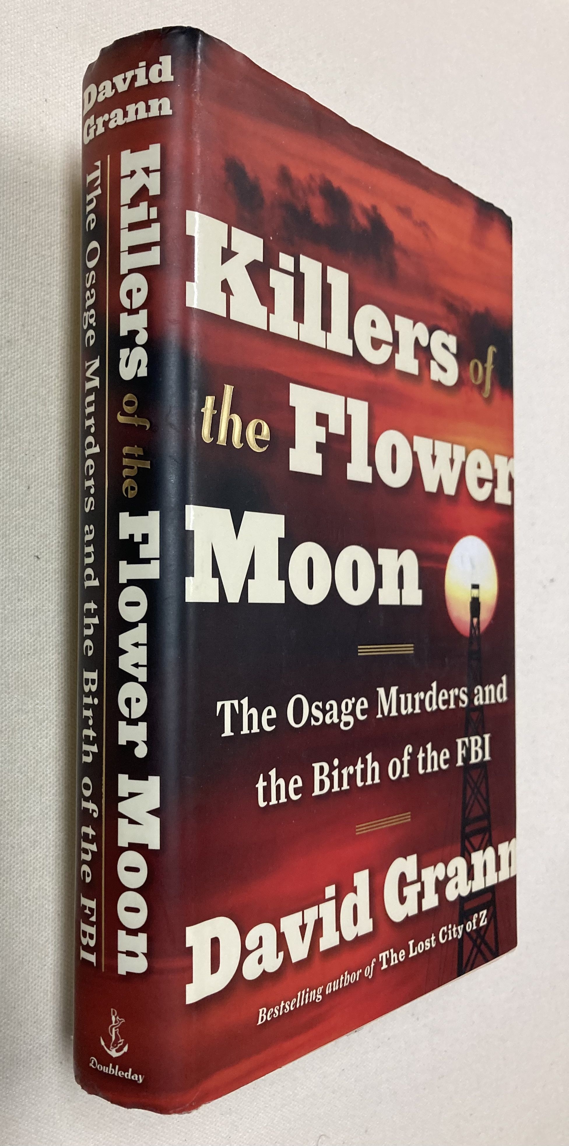 Killers of the Flower Moon The Osage Murders and the Birth of the FBI