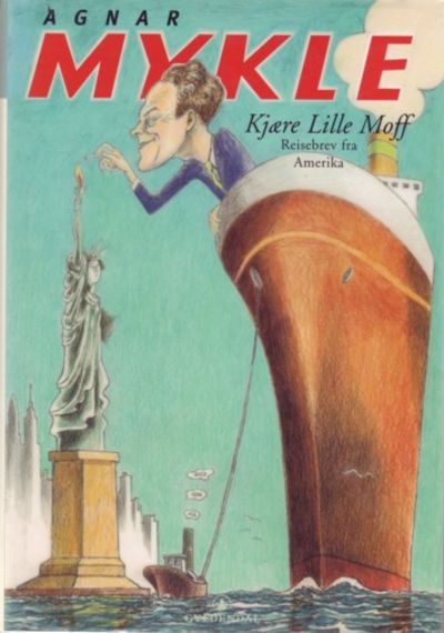 Kjære Lille Moff. Reisebrev fra Amerika