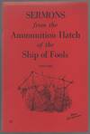 Sermons from the Ammunition Hatch of the Ship of Fools: 1959-1968