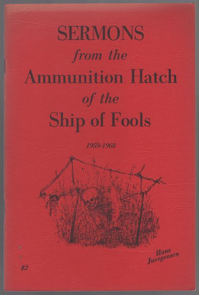 Sermons from the Ammunition Hatch of the Ship of Fools: 1959-1968