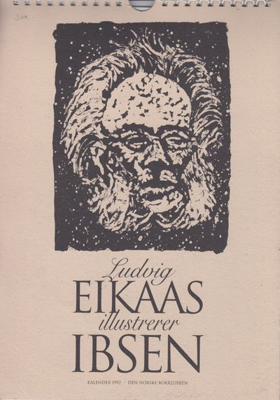 Ludvig Eikaas illustrerer Ibsen. Kalender 1992.