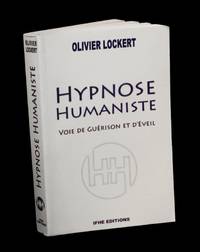 Hypnose humaniste - Voie de gurison et d'veil.