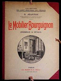 Le Mobilier Bourguignon (Ensemble & Détails)