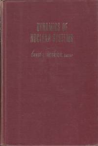 Dynamics Of Nuclear Systems by David L Hetrick - Hardcover - 1970 - from Jonathan Grobe Books (SKU: 27210)