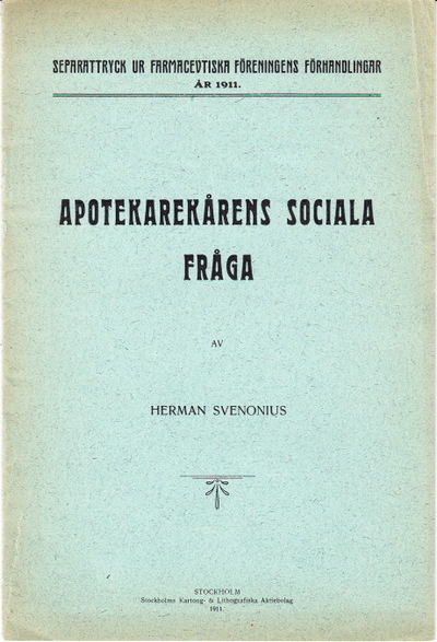 Apotekarekårens sociala fråga. Separattryck ur…